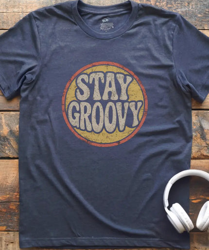 Stay Groovy T-Shirt