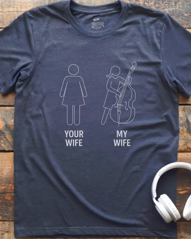 Wife Double Bass T-Shirt