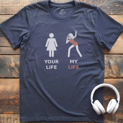 My Life Vocalist F T-Shirt
