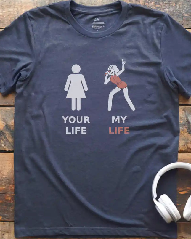 My Life Vocalist F T-Shirt