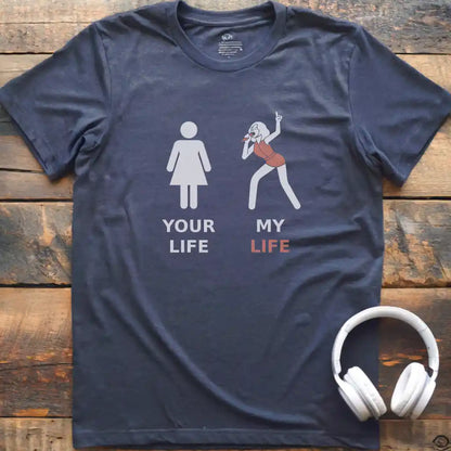 My Life Vocalist F T-Shirt