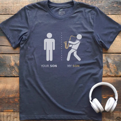 My Son Sax T-Shirt