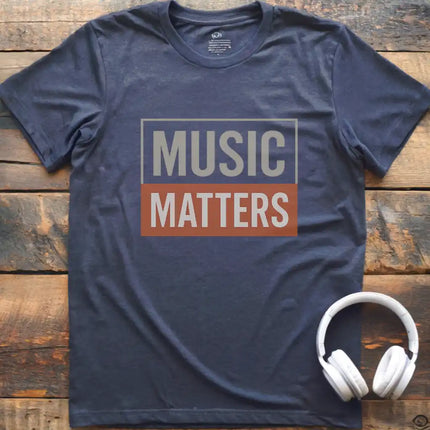 Music Matters T-Shirt