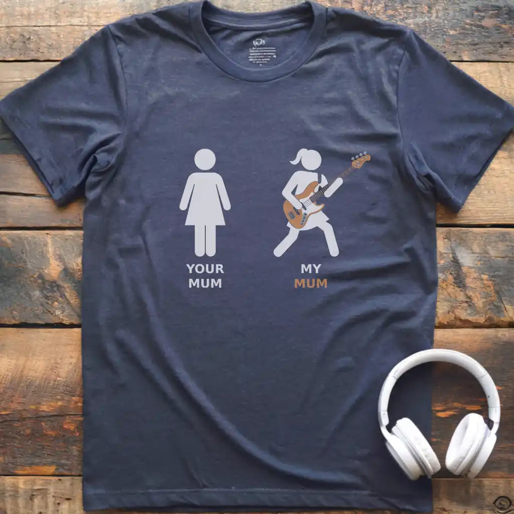 My Mum Bass T-Shirt