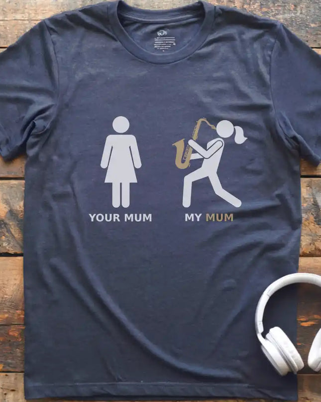 My Mum Sax T-Shirt