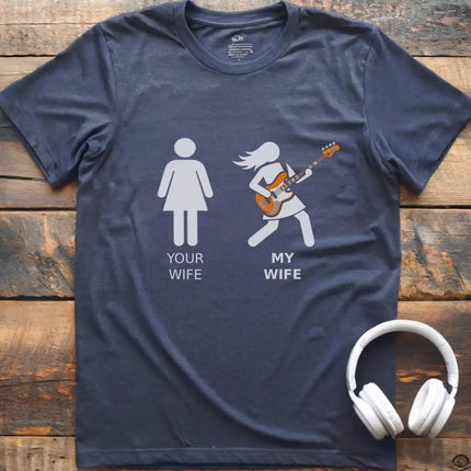 Your Wife Bass T-Shirt