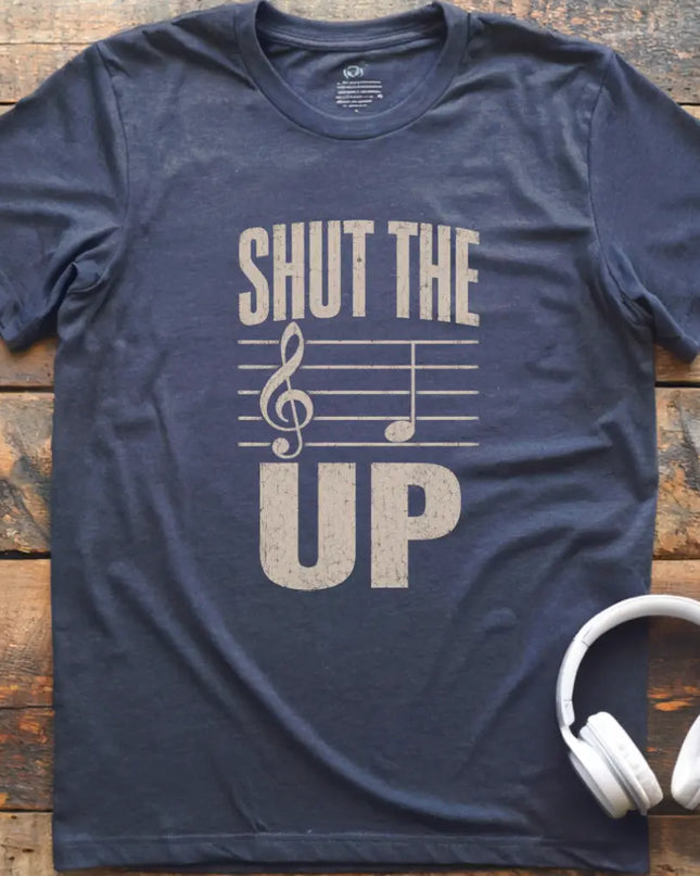 Shut The F Up T-Shirt