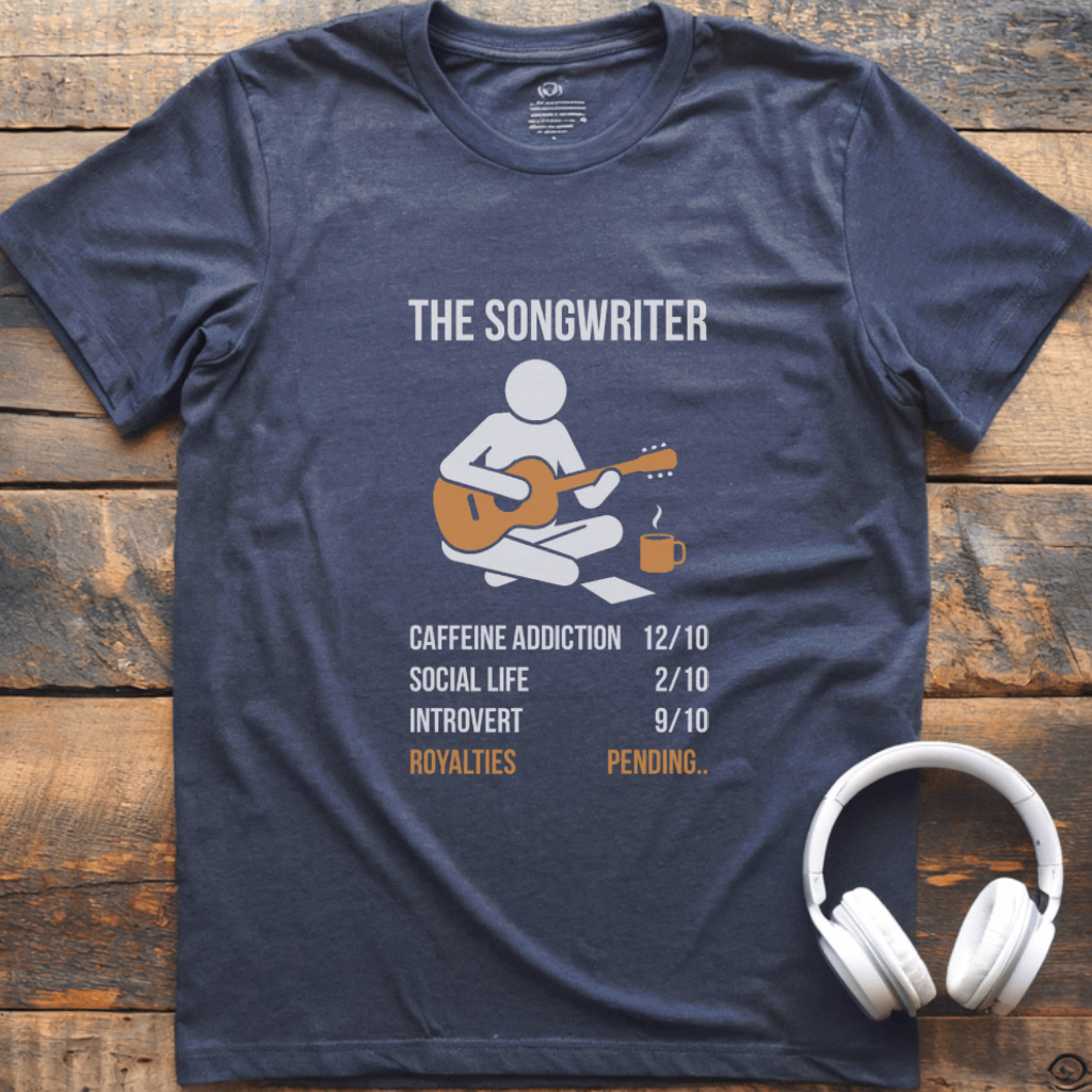 The Songwriter T-Shirt