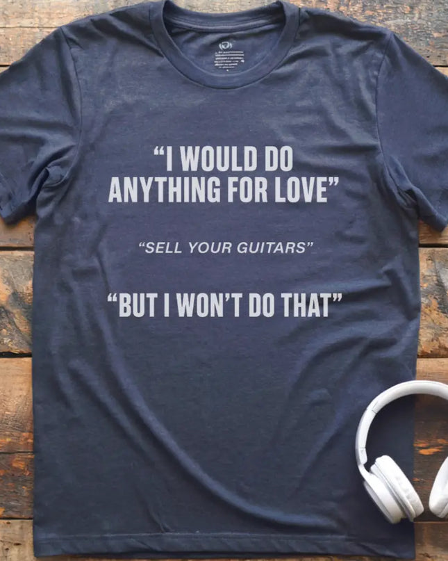 I Would Guitars T-Shirt