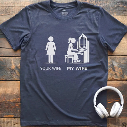 Wife Church Organ T-Shirt