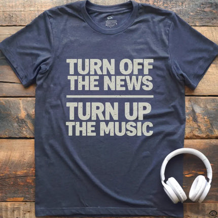 Turn Up The Music T-Shirt
