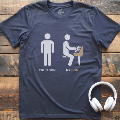 Your Son Piano T-Shirt