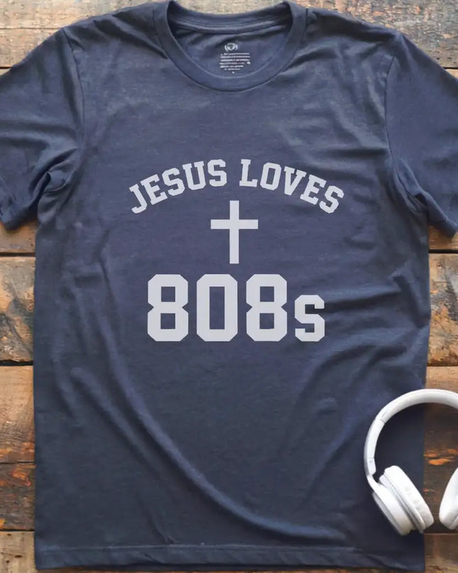 Jesus Loves 808s T-Shirt