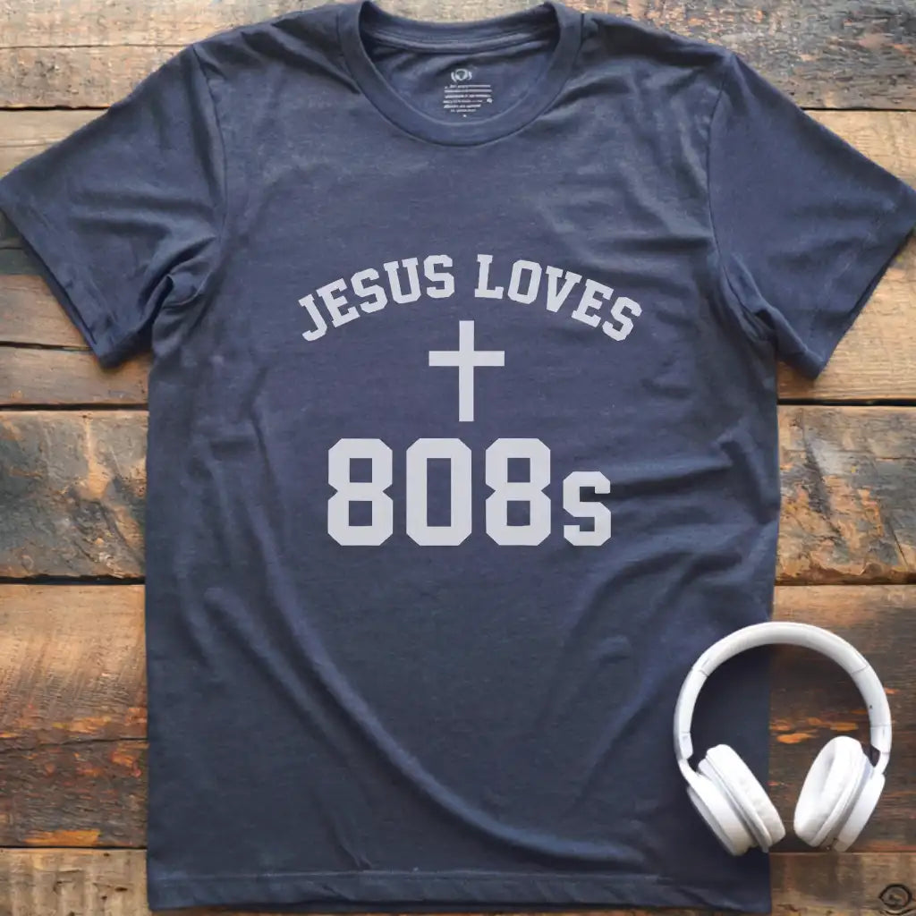 Jesus Loves 808s T-Shirt