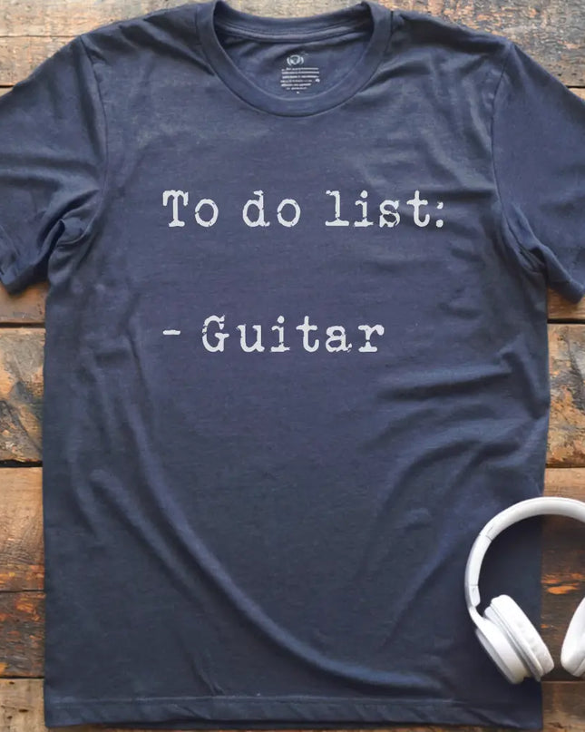 To Do List Guitar T-Shirt
