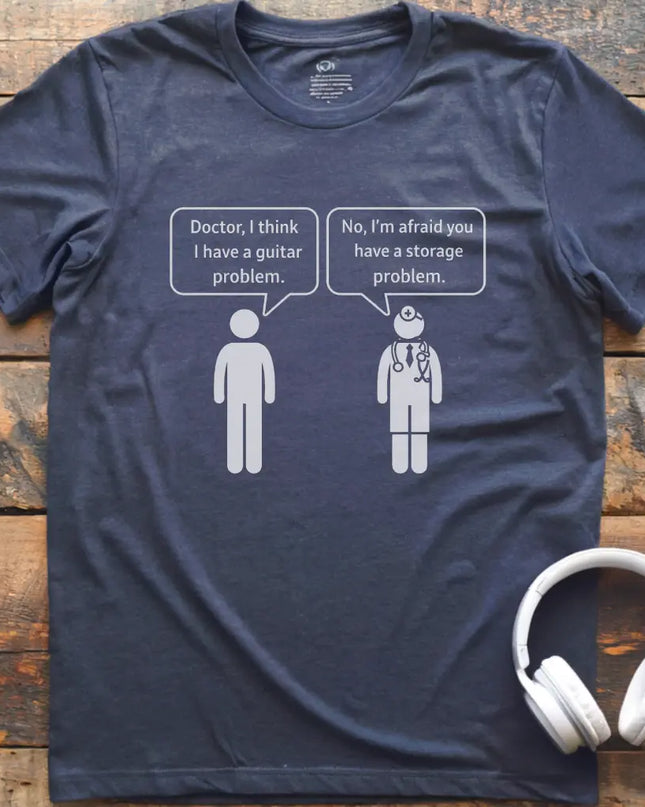 Doctor Guitar Problem T-Shirt