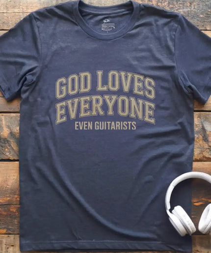 God Loves Guitarists T-Shirt