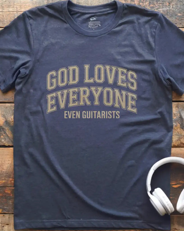 God Loves Guitarists T-Shirt