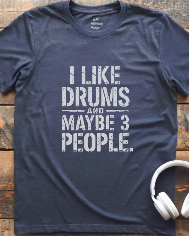 I Like Drums and T-Shirt