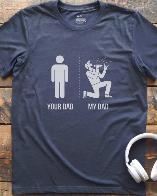 My Dad Vocalist T-Shirt