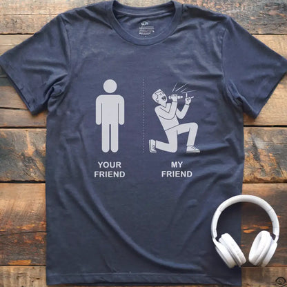 Your Friend M Vocalist T-Shirt