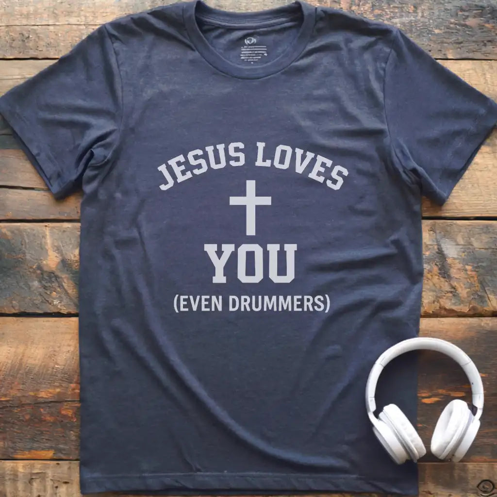 Jesus Loves Drummers T-Shirt