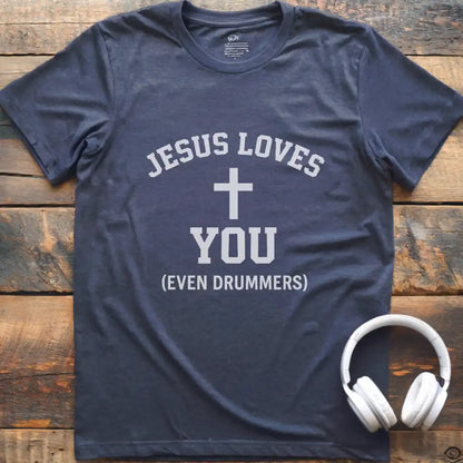 Jesus Loves Drummers T-Shirt