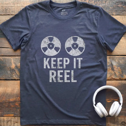 Keep It Reel T-Shirt