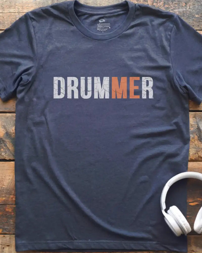 Drummer Me T-Shirt