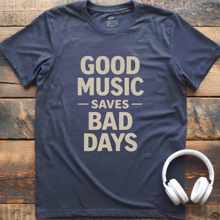 Good Music Saves T-Shirt
