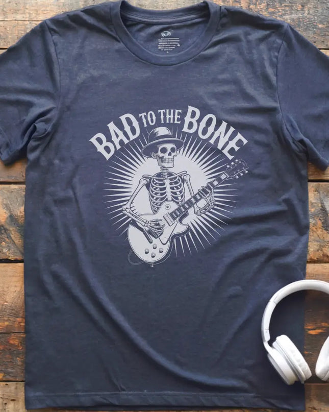 Bad To The Bone T-Shirt