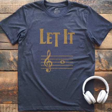 Let It B T-Shirt
