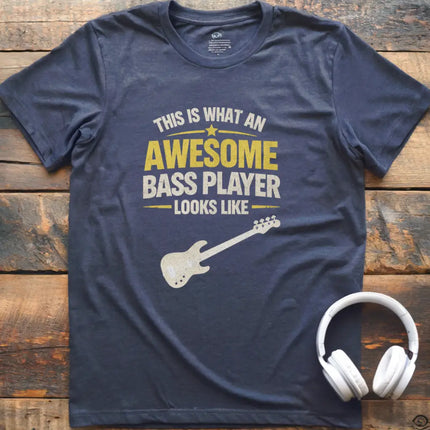 Awesome Bass Player T-Shirt