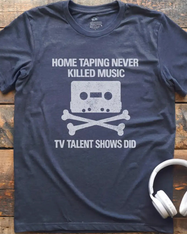 Home Taping Never T-Shirt