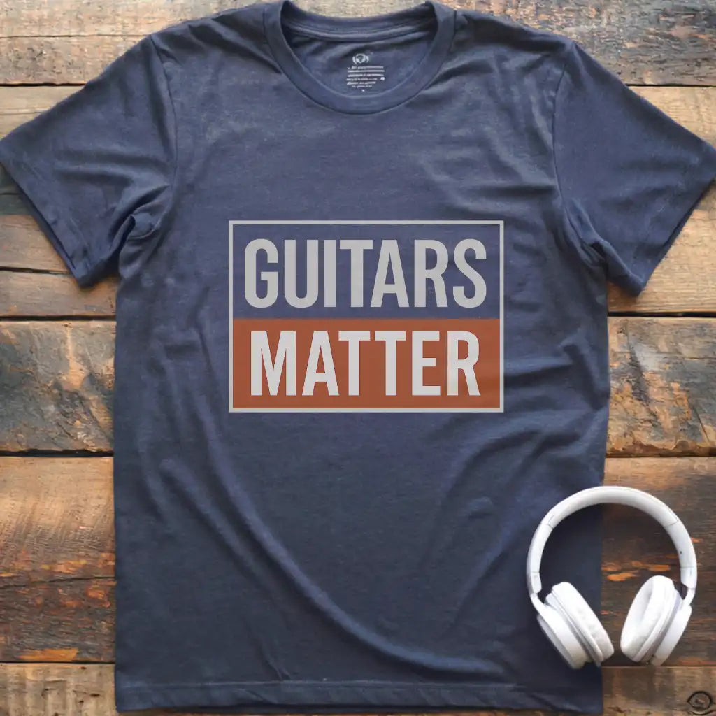 Guitars Matter T-Shirt