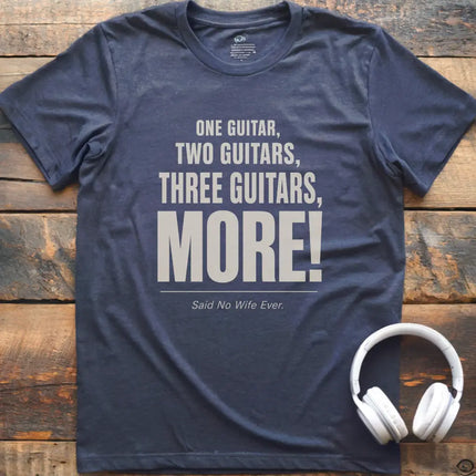 One Guitar More Wife T-Shirt