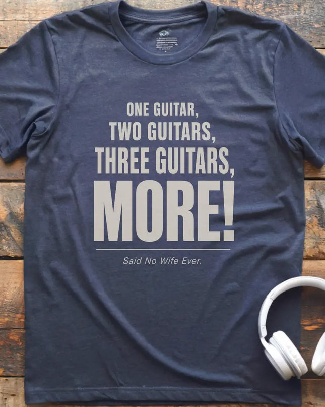 One Guitar More Wife T-Shirt