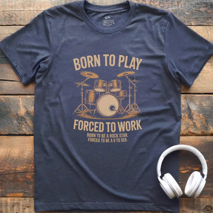 Forced to Work Drum T-Shirt