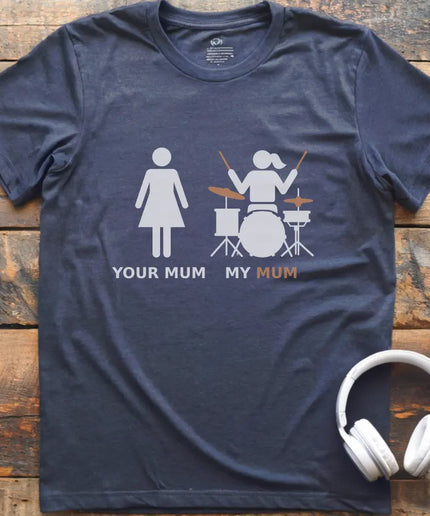 My Mum Drum T-shirt