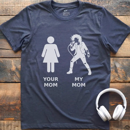 Your Mom Vocal Rock T-Shirt