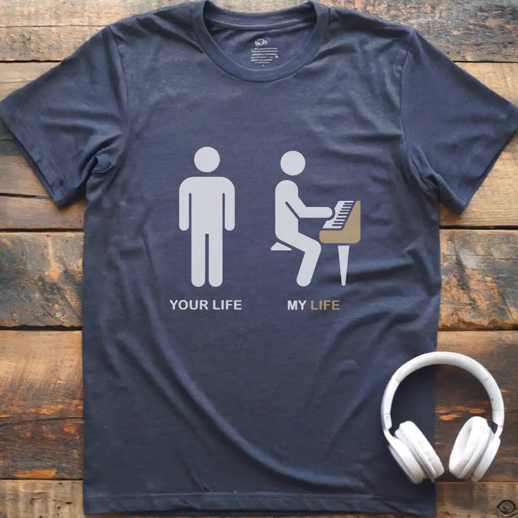 Your Life M Piano T-Shirt
