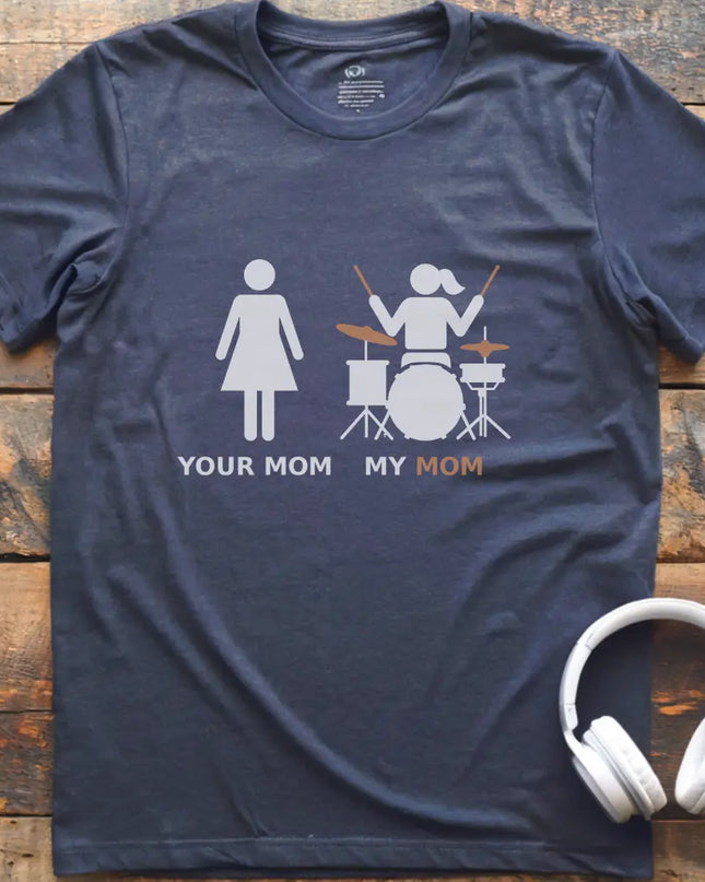 My Mom Drum T-shirt