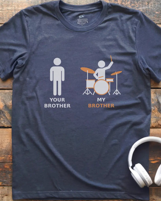 My Brother Drum T-shirt