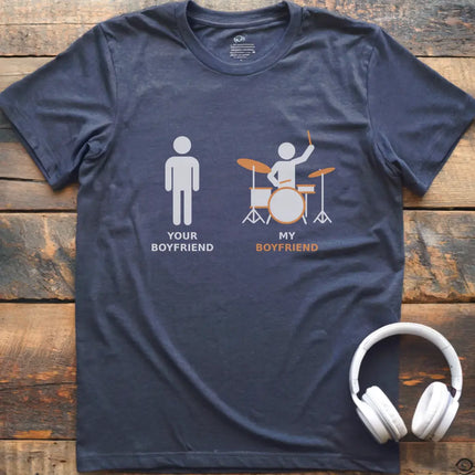 My Boyfriend Drum T-shirt