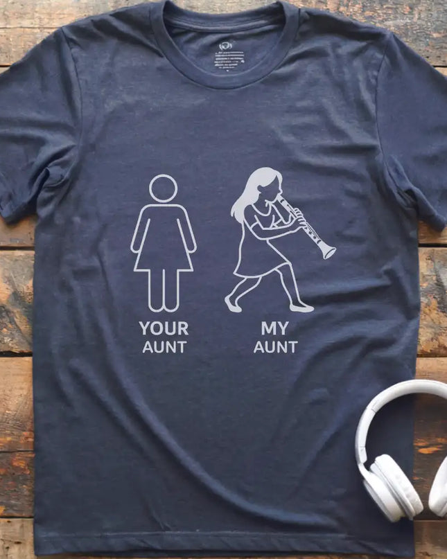 Your Aunt Clarinet T-Shirt