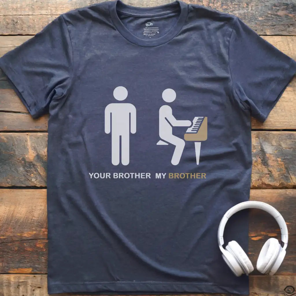 Your Brother Piano T-Shirt