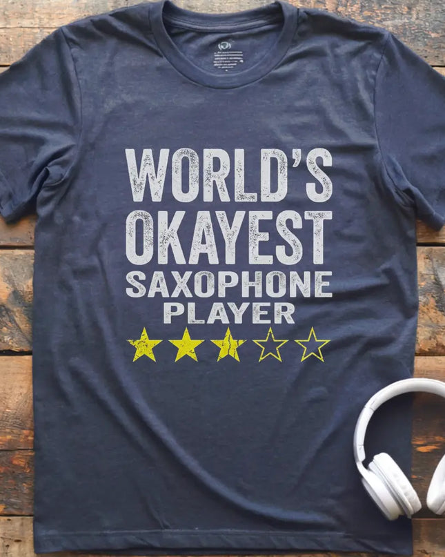 World's Okayest Sax T-Shirt