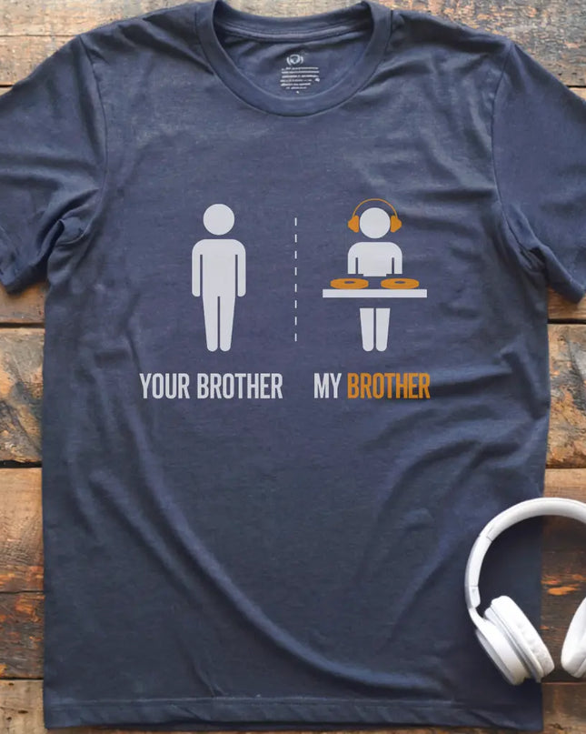 My Brother DJ T-shirt