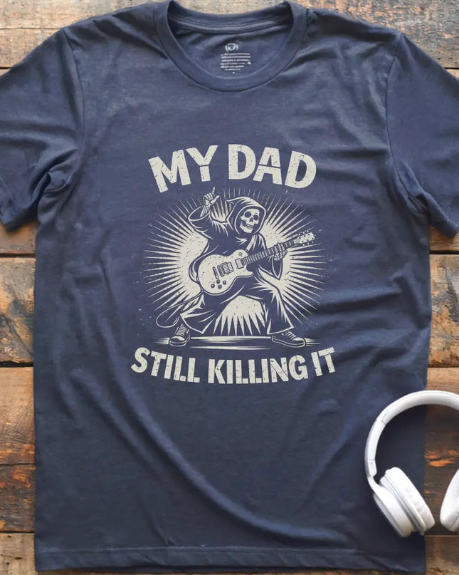 Dad Still Guitar T-Shirt
