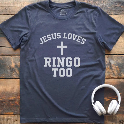 Jesus Loves Ringo T-Shirt